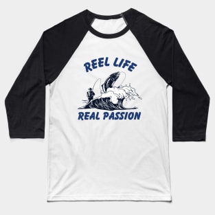 Reel Life Real Passion -  Retro Baseball T-Shirt